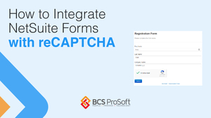 How to Integrate NetSuite Forms with reCAPTCHA
